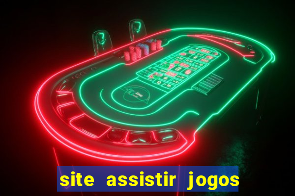 site assistir jogos de futebol